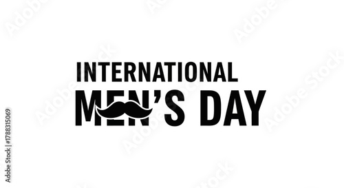 International Men s Day Logo Text with Mustache Icon on White Background