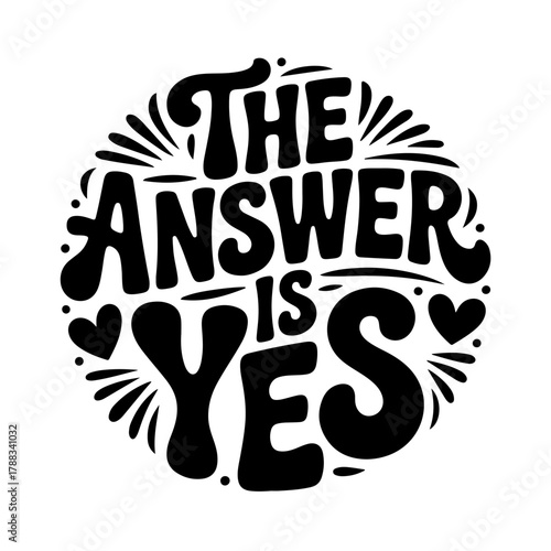 The Answer Is Yes. Propose Day Vector Design Isolated on White Background