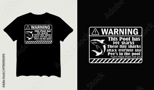 Warning this pool has pee sharks t-shirt design for t-shirt quotes or poster svg printable cut file