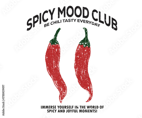 Always fresh spicy graphic print design. Hot chili design for t shirt print, poster, sticker, background and other uses. Spicy mood club. Red spicy chili shop artwork.