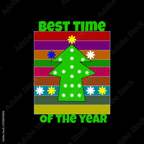 Best time of the year festive christmas tree colorful stripes tshart design 