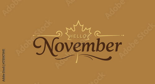 Hello November Autumnal Greeting with Maple Leaf and Elegant Typography.