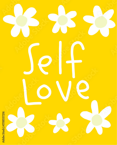 Uplifting Self Love Message with Cheerful Hand-Drawn Daisies