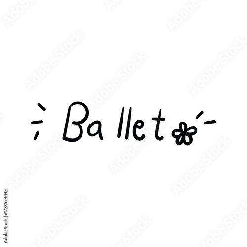 Hand drawn Ballet Text outline element icon