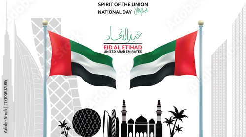 United Arab Emirates National Day Vector with Flags, Modern City Silhouette and Arabic Eid Al Etihad Calligraphy