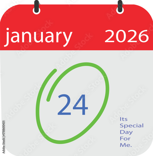 January twenty fourth twenty twenty six marked on a calendar with a special day reminder.