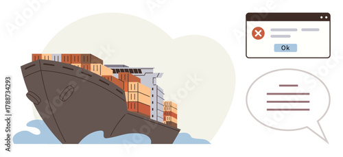 Large cargo ship carrying containers over waves next to error message pop-up and chat bubble. Ideal for logistics, global trade, shipping management, digital challenges, supply chain disruptions