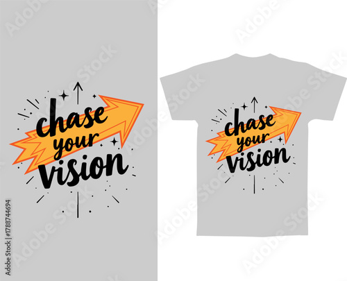 Chase your vision motivational t shirt typography fashion mockup vector design 