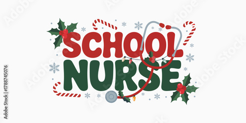 Christmas School Nurse Graphic for T-Shirt and Gift – Red and Green Holiday Medical Quote