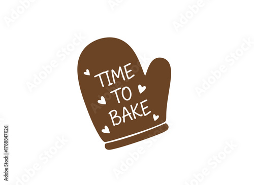 The “Time To Bake” slogan, rendered in cursive calligraphic handwriting on an oven glove or mitt, showcases elegant lettering and a food‑preparation tool, illustrated as a hand‑drawn monochrome