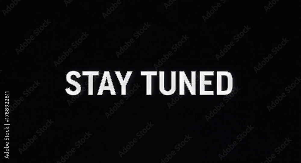 Obraz premium STAY TUNED Text Overlay