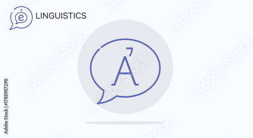 Linguistics Symbol A with Accent in Speech Bubble.