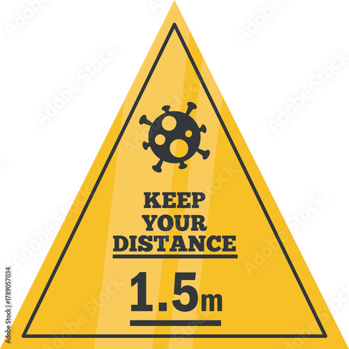 Yellow Triangle Warning Sign With Virus Icon And Text Keep Your Distance 1.5m