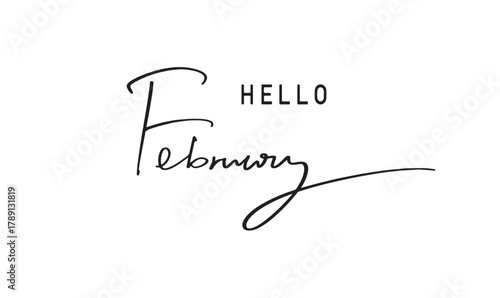 HELLO February month text font calligraphy hand written lettering script black color object icon hello february month happy valentine day love heart wedding welcome winter season calendar romantic art