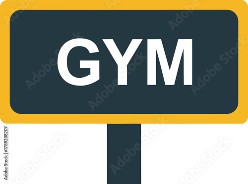 A sign with a yellow border and a dark grey background displaying the word "GYM" in white letters, mounted on a pole.