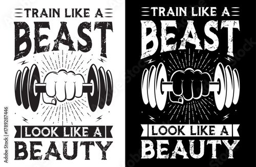 Train Like a Beast, Look Like a Beauty, Motivational Typography T-Shirt, Fitness Quote Tee, Workout Apparel, Gym Motivation Shirt, Strong and Confident T-Shirt, Healthy Lifestyle 
