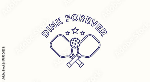 A graphic design featuring two crossed pickleball paddles, a pickleball, stars, and the text 'DINK FOREVER' in a circular arrangement, all in outline style.