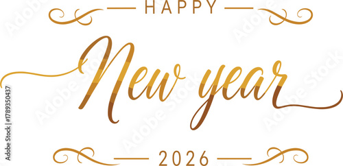 Happy New Year 2026 Gold Lettering Vector: Elegant Calligraphy, Festive Typography, and Ornate Swirls for Holiday Greetings, Celebration, and Card Design Graphics
