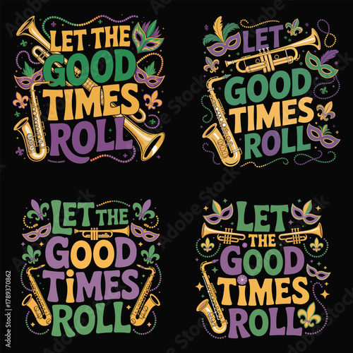 Mardi Gras Let The Good Times Roll with Saxophone and Trumpet musical instruments