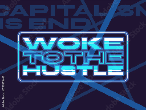 Pixel Art Urban Style Anti-capitalism Banner Typography with Abstract Dark Backdrop, Neon Blue Tone Color