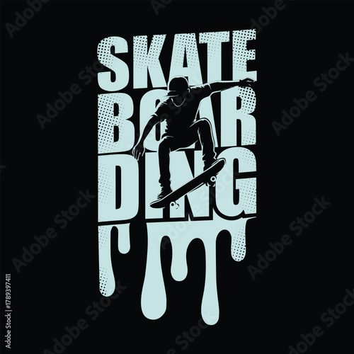 Skateboarding T-Shirt Design – Urban Skater Silhouette with Dripping Typography Graphic for Streetwear and Skate Culture