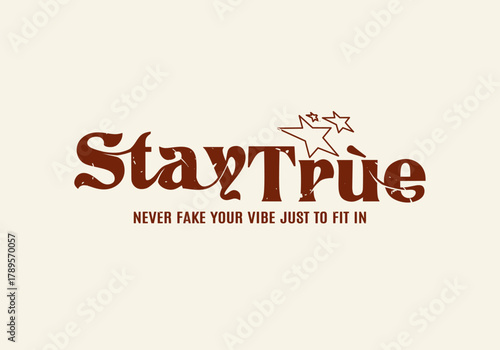 Retro elegant typography motivational quote slogan with grunge effect for jersey, t-shirt, or wall art design - Vector