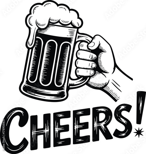 Vintage Engraving Style 'Cheers!' Graphic with Hand Holding Beer Mug, Cheers Beer Toast Illustration, Monochrome Woodcut Style Image of a Hand Clinking a Foaming Beer Stein Above 'CHEERS!' Text, 