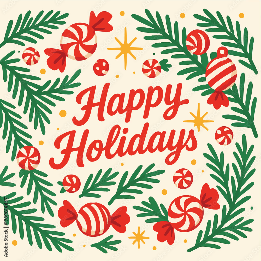 Obraz premium Happy Holidays Card with Candy, Peppermints, and Pine Needles