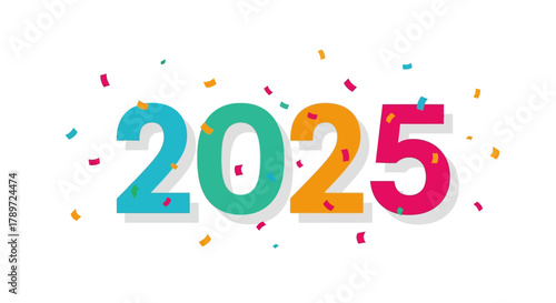 2025 graphic with confetti the digits of the year in blue green orange and pink on a white background