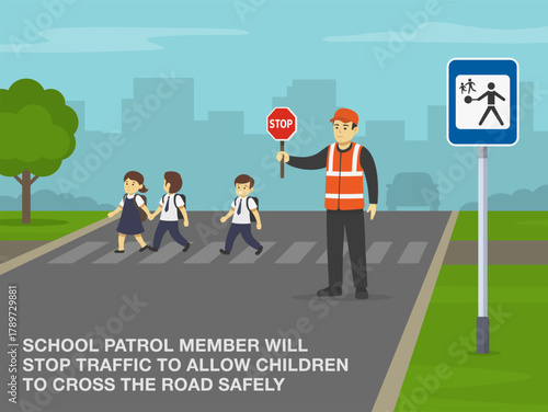 Safe driving tips and traffic regulation rules. Male school patrol member helping children to cross the road safely. Flat vector illustration template.