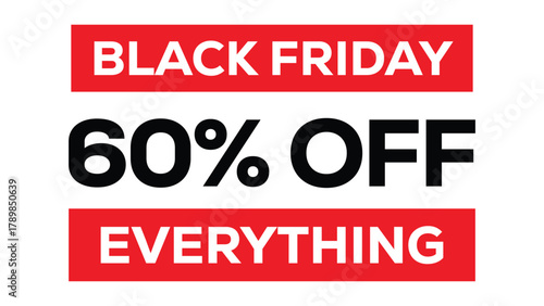 Black Friday 60% OFF EVERYTHING banner graphic. Bold, modern design with black text on a white background, highlighted by red rectangular blocks and a thin black frame. Ideal for promotions and sales.