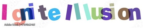 Ignite Illusion Typography Modern Abstract Lettering Style Unique Wordplay Creative Colorful Design Bold Type Graphic Overlay Visual Word Concept