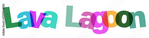 Lava Lagoon Colorful Typography Wordplay Unique Font Graphic Design Abstract Overlay Style Modern Text Concept Creative Lettering Visual Art