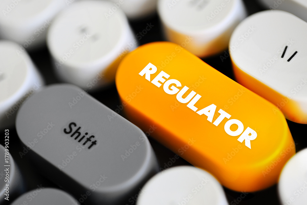 Naklejka premium Regulator - device that controls or limits something or person that sets standards of practice, text concept button on keyboard