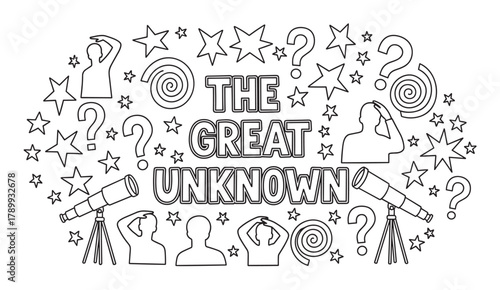 Conceptual line art design with the great unknown lettering. Doodle icons of confused people, telescopes, stars, and question marks represent science, discovery, and mystery