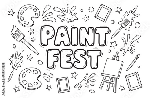 Paint fest lettering with doodle art supplies for a creative event. Hand drawn set of painting tools like palette, brush, easel and canvas for a workshop or festival banner