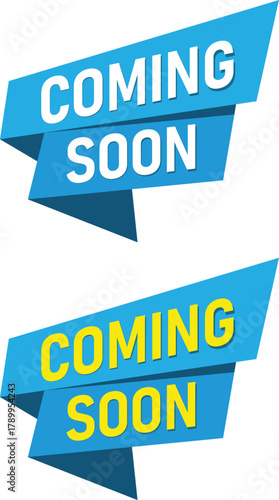Two bright blue banner ribbons with the words coming soon in white and yellow text announcing upcoming events or product launches