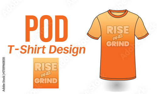 Rise and Grind motivational t shirt design concept vector