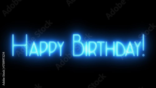 Happy Birthday text font with light. Luminous and shimmering haze inside the letters of the text Happy Birthday. Happy Birthday neon sign.	
