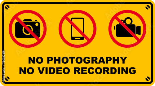 no photography video recording prohibited forbidden area sign yellow placard template design