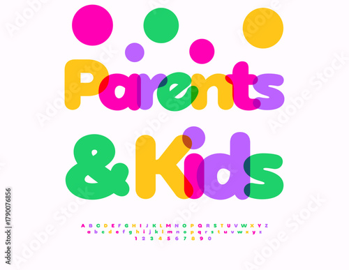 Vector Bright badge Patents and Kids. Funny Children Font. Bright Colorful Alphabet Letters and Numbers set