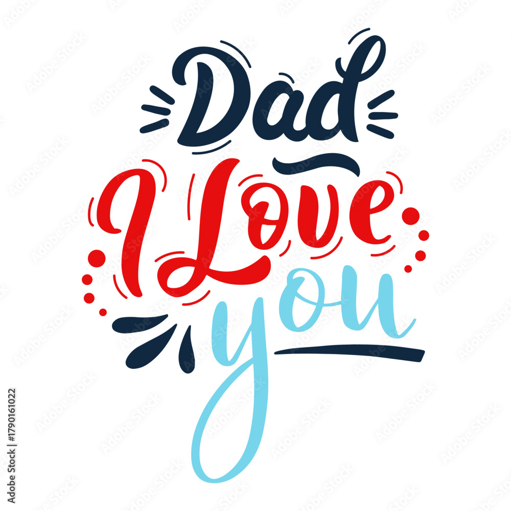 Naklejka premium Hand lettering Dad I Love You for Father's Day concept
