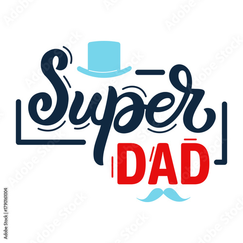Super Dad lettering design celebrating fatherhood with icons