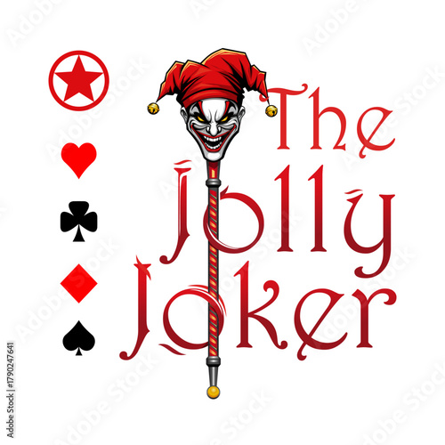 Jolly Joker. Evil jester joker head with red hat and creepy smile. Vector illustration of scary clown face with playing card symbols and gothic typography text.