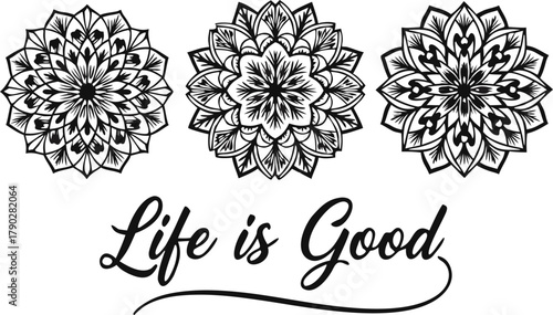 Life is good mandala designs for crafts and decor