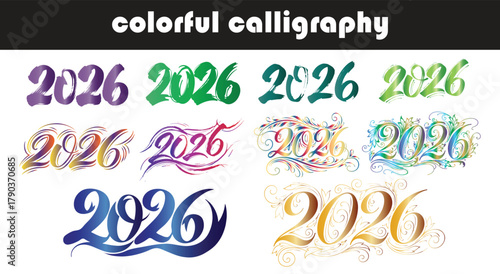 Colorful 2026 Calligraphy Text Design, Vibrant Modern Typography Vector, Artistic Handwritten Number Illustration, Creative New Year Design Template
