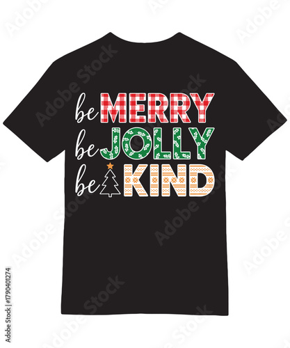Be Merry Jolly Kind Christmas Pattern T-Shirt