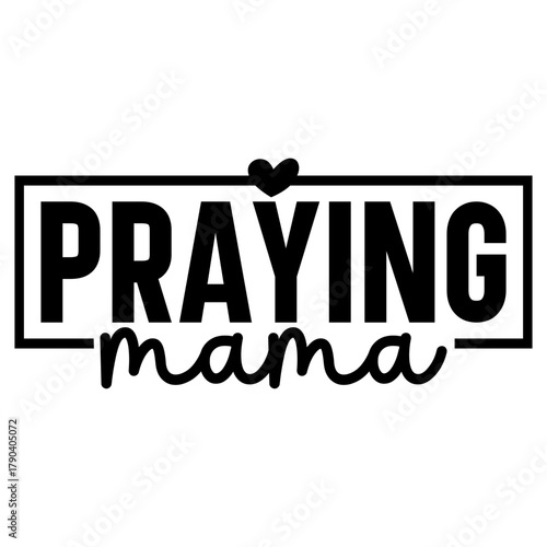 Praying mama
