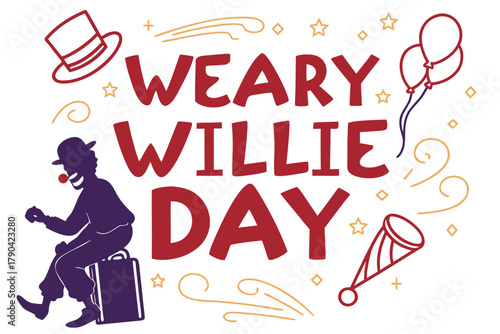 WEARY WILLIE DAY vector illustration 