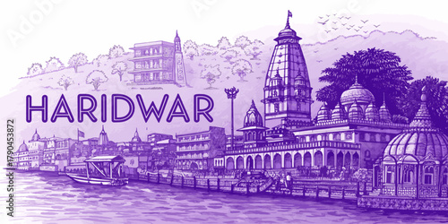 Haridwar Skyline Sketch with Cultural Touch for Tourism Use – Hand Drawn Line Art Featuring Har Ki Pauri, Ganga Ghats, Mansa Devi Temple, and Chandi Devi Temple